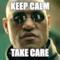 Keep Calm Take care