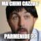 Ma chini cazzu e' parmenide ??