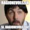 ragionevolezza Si, Ragionevolezza!