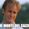 che morte del cazzo...