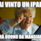 Hai vinto un ipad? sarà buono da mangiare?