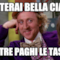 canterai bella ciao.... mentre paghi le tasse?