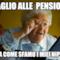 taglio alle pensioni ora come sfamo i miei nipoti