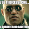 E se ti dicessi che ... LE GRANATE SONO GAVETTONI
