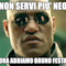 NON SERVI PIU' NEO ora abbiamo bruno festa