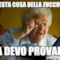 Questa cosa della zucchina La devo provare