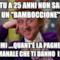 Così tu a 25 anni non saresti un "bamboccione" Dimmi ....quant'è la paghetta settimanale che ti danno i tuoi ?