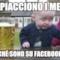 Mi piacciono i meme Perché sono su facebook lol