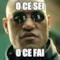 O ce sei o ce fai