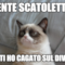 niente scatoletta? e io ti ho cagato sul divano