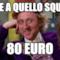 date a quello squalo 80 euro