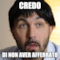 Credo di non aver afferrato