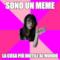 SONO UN MEME LA COSA PIù INUTILE AL MONDO