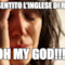 HO SENTITO L'INGLESE DI RENZI OH MY GOD!!!!