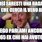 E così saresti una ragazza seria che cerca il vero amore.. ti prego parlami ancora dei 65 ex che hai avuto