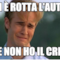 si è rotta l'auto ..e non ho il crik