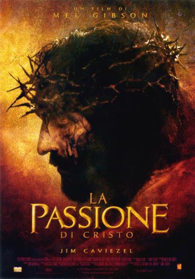 La locandina de La Passione di Cristo