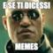 E se ti dicessi Memes