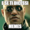 E se ti dicessi Memes