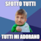 sfotto tutti tutti mi adorano