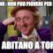 dicevano : non puo piovere per sempre non abitano a Torino