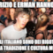 se fabrizio e erman hanno vinto allora gli italiano sono dei bigotti senza nessuna tradizione e cultura musicale