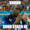 shhhh sono stato io