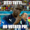 zitti tutti...... ho votato PD!
