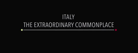 Il filmato Italy: The Extraordinary Commonplace