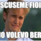 scuseme fioi no volevo bere
