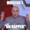 moreno è "un rapper"