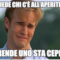 Chiede chi c'è all'aperitivo Prende uno sta ceppa
