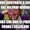 Quando rientrato a scuola hai un prof nuovo E ti dice che non si possono usare i cellulari