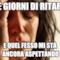 Tre giorni di ritardo E quel fesso mi stà ancora aspettando