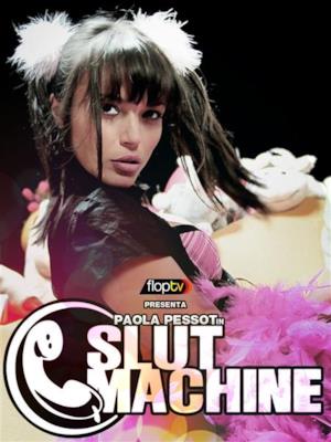 Slut Machine - Stagione 1