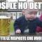 così le ho detto so tutte le risposte che vuoi baby