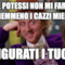 SE POTESSI NON MI FAREI NEMMENO I CAZZI MIEI.. ....FIGURATI I TUOI....