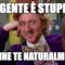 "La gente è stupida" Tranne te naturalmente