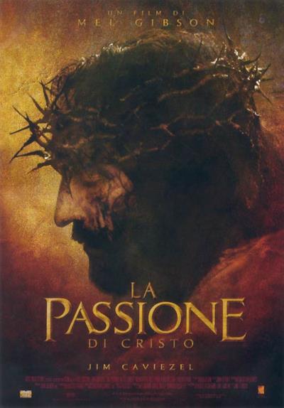 La locandina de La Passione di Cristo