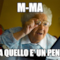 M-ma ma quello E' UN PENE?
