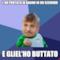 l'ho portata in bagno in un secondo e gliel'ho buttato