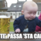Frate' passa 'sta canna