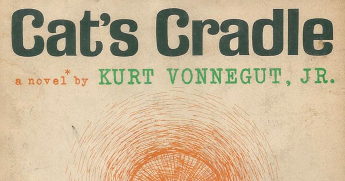 vonnegut social commentary in cats cradle The hundred martyrs to democracy in the novel cat's cradle by kurt vonnegut stands is vonnegut's social commentary of vonnegut cats cradle. vonnegut social commentary in cats cradle The hundred martyrs to democracy in the novel cat's cradle by kurt vonnegut stands is vonnegut's social commentary of vonnegut cats cradle.