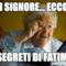 oh signore... eccoli i segreti di Fatima