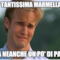 Ho tantissima marmellata Ma neanche un po' di pane