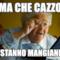 ma che cazzo si stanno mangiando