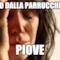 Esco dalla parrucchiera PIOVE