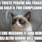 se sei triste perchè hai trascorso da solo il tuo compleanno Sappi che nessuno ti ama nemmeno gli altri giorni dell'anno