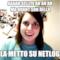 Aaaah SellFie Ah ah ah Ma quant son bella La metto su NetLog