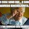 le cose sono due... o sono davvero rincoglionita... o c'è l'hai davvero così minuscolo!